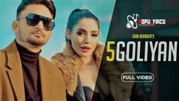 5 GOLIYAN LYRICS SONG – SABI BHINDER – Populyrics